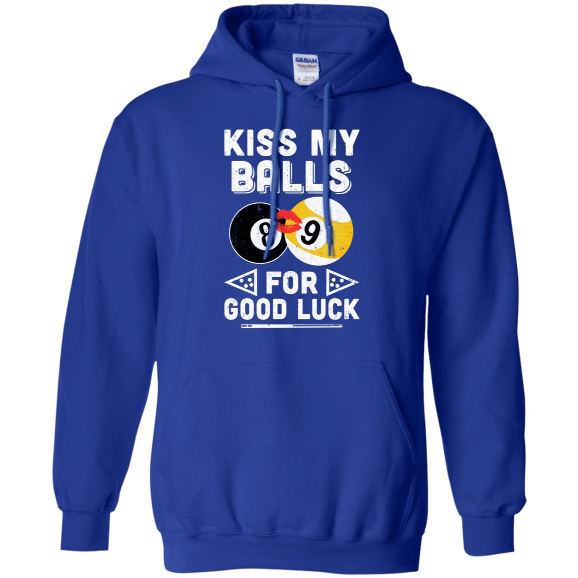 Funny Pool Billiard Kiss My Balls For Good Luck-T-Shirt & Hoodie-Pullover Hoodie-Royal