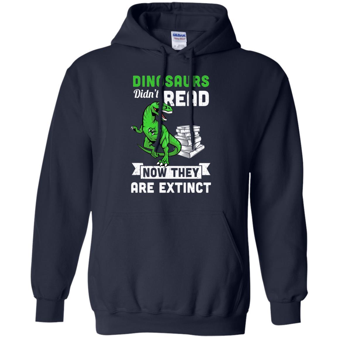 Dinosaurs Did Not Read Funny Read Book-T-Shirt & Hoodie-Pullover Hoodie-Navy