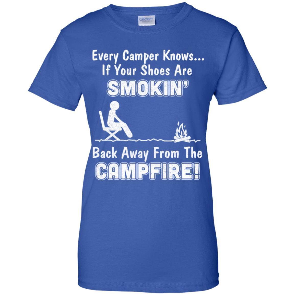 Every Camper Knows If Your Shoes Are Smokin' Camping-T-Shirt & Hoodie-Women's T-Shirt-Royal