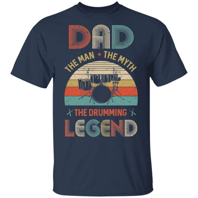 Dad The Man The Myth The Drumming Legend-T-Shirt & Hoodie-Classic T-Shirt-Navy