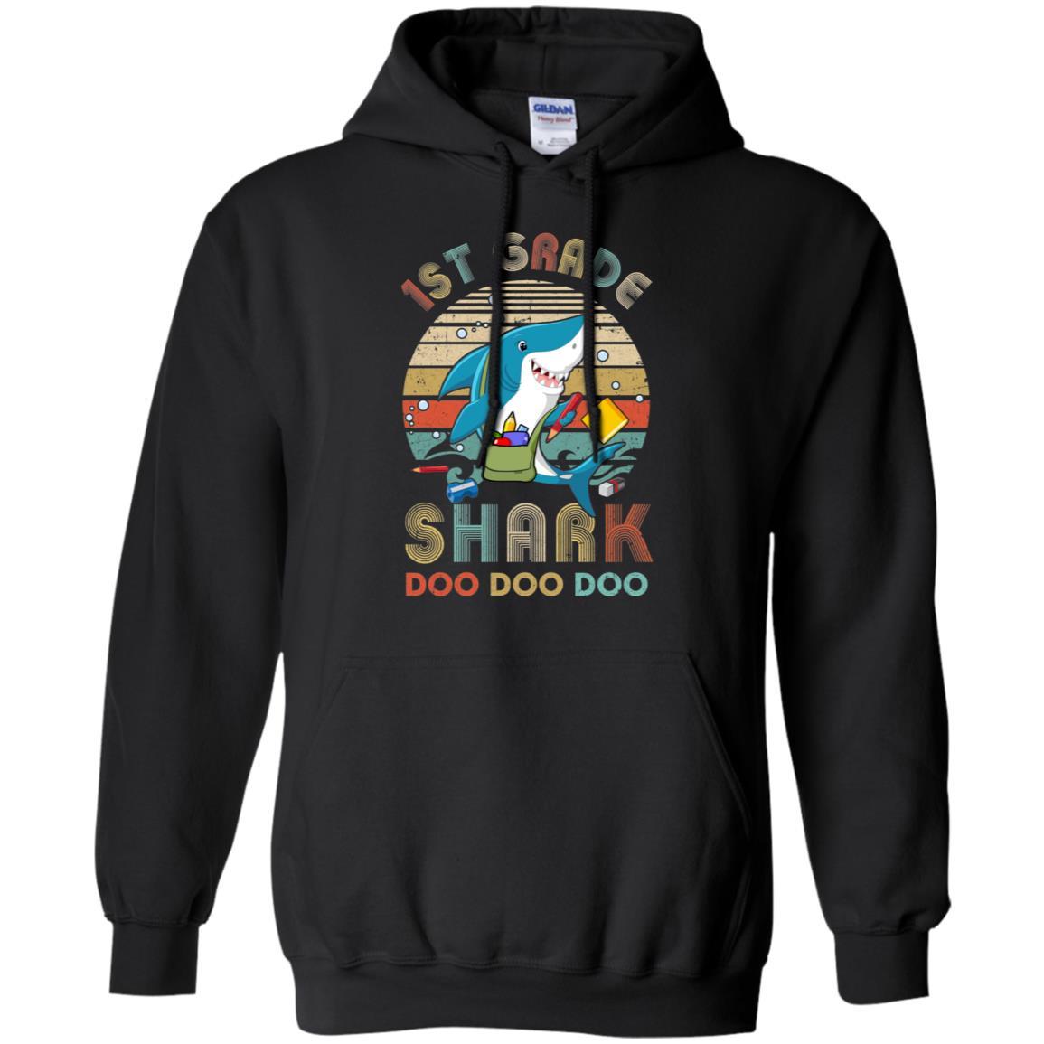 1st Grade Shark Doo Doo Doo Funny Back To School-T-Shirt & Hoodie-Pullover Hoodie-Black
