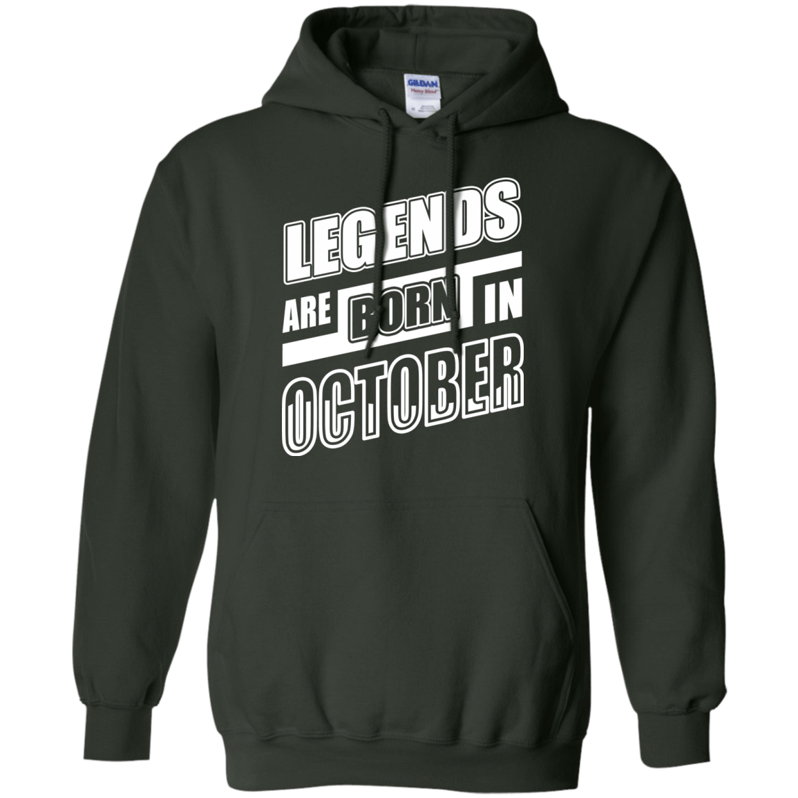 Legends are born in OCTOBER-T-Shirt & Hoodie-Pullover Hoodie-Forest Green