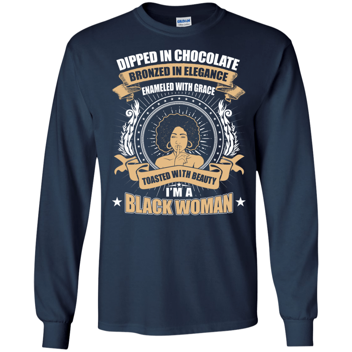 Toasted With Beauty I'm A Black Woman-T-Shirt & Hoodie-Long Sleeve T-Shirt-Navy