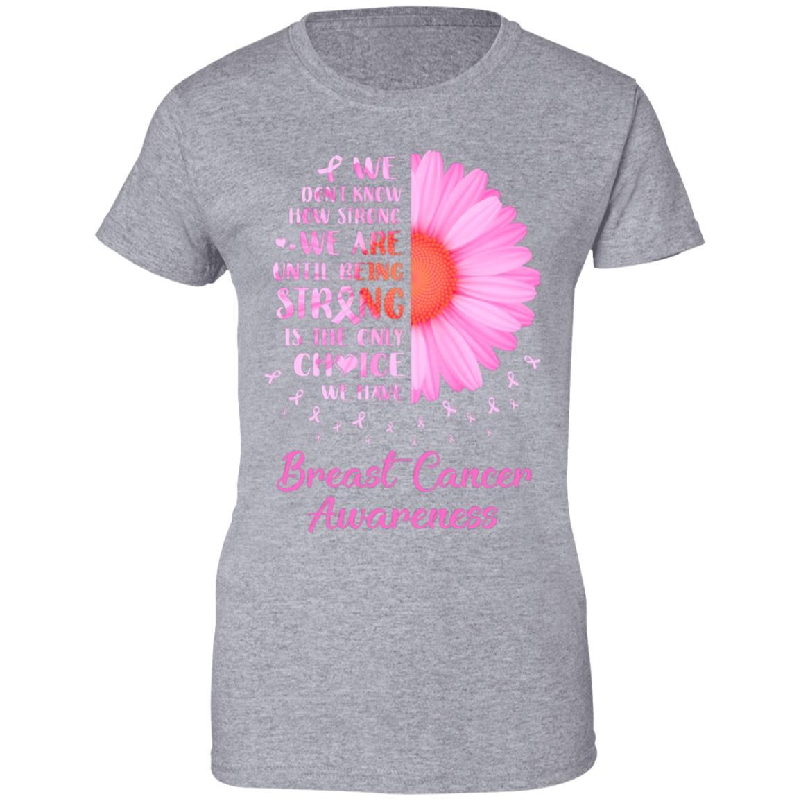 Being Strong Daisy Flower Pink Breast Cancer Awareness-T-Shirt & Hoodie-Women's T-Shirt-Sport Grey