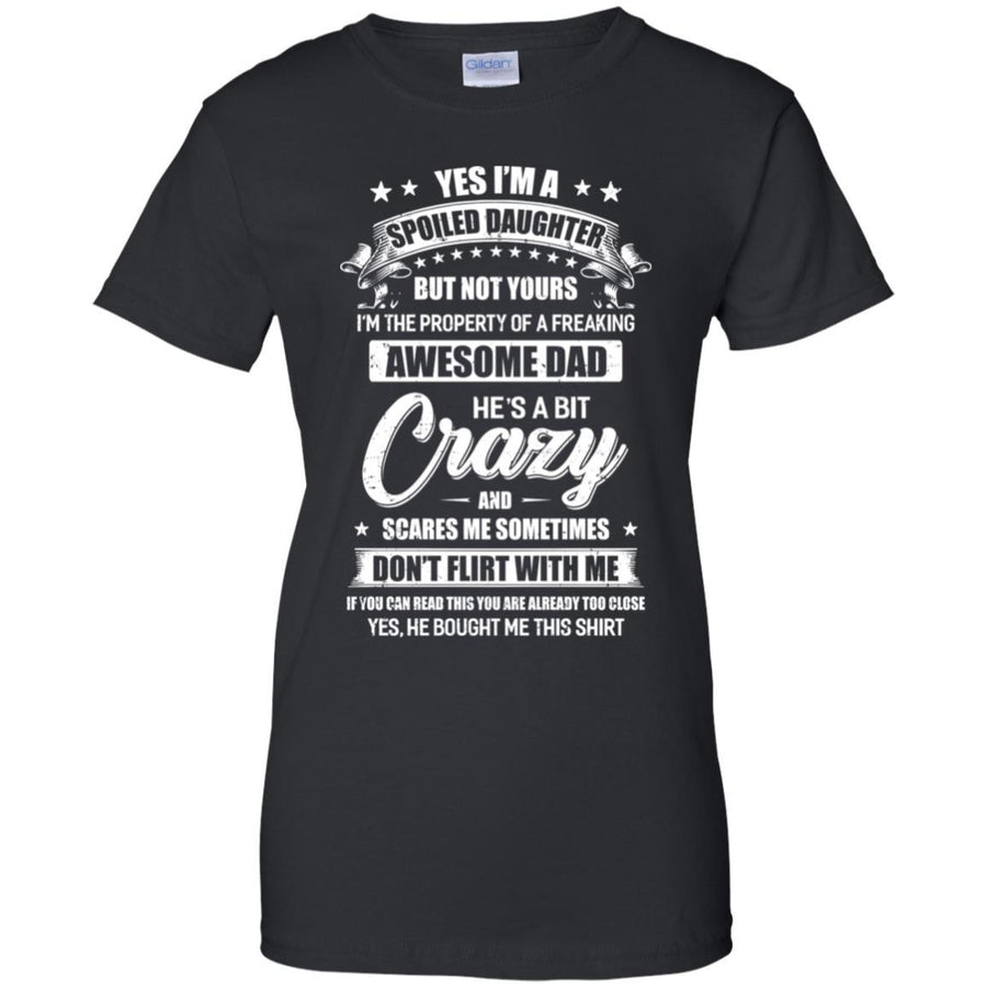 Yes Im A Spoiled Daughter But Not Yours Funny Dad Gift-T-Shirt & Hoodie-Women's T-Shirt-Black