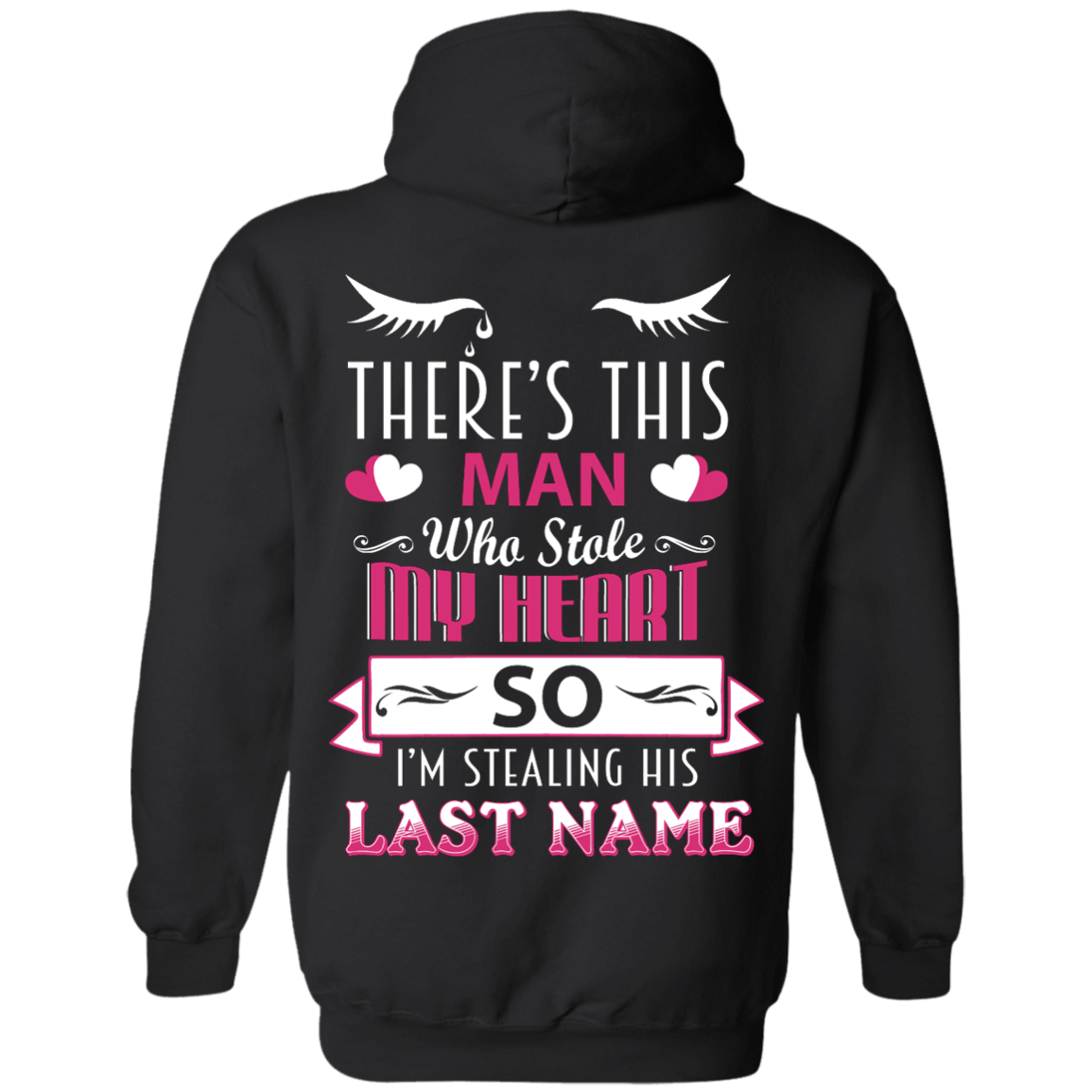There's This Man Who Stole My Hearth So I'm Stealing-T-Shirt & Hoodie-Pullover Hoodie-Black
