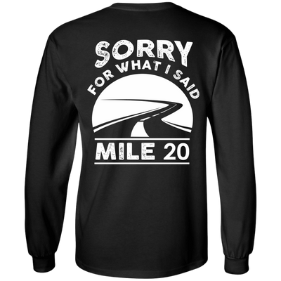 Sorry What I Said At Mile 20-T-Shirt & Hoodie-Long Sleeve T-Shirt-Black
