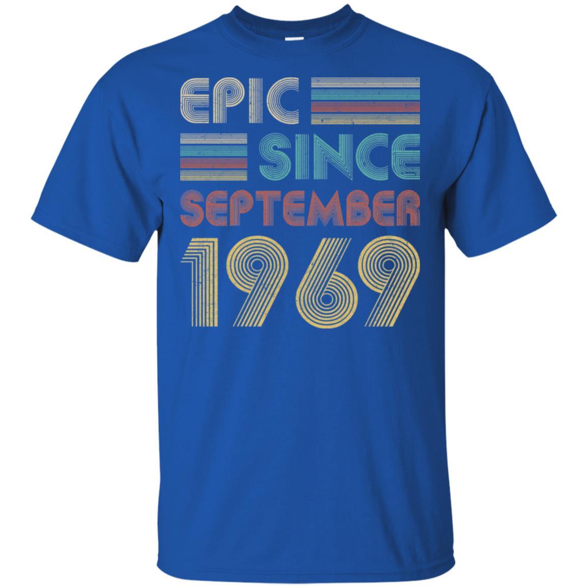 Epic Since September 1969 52th Birthday Gift 52 Yrs Old-T-Shirt & Hoodie-Classic T-Shirt-Royal