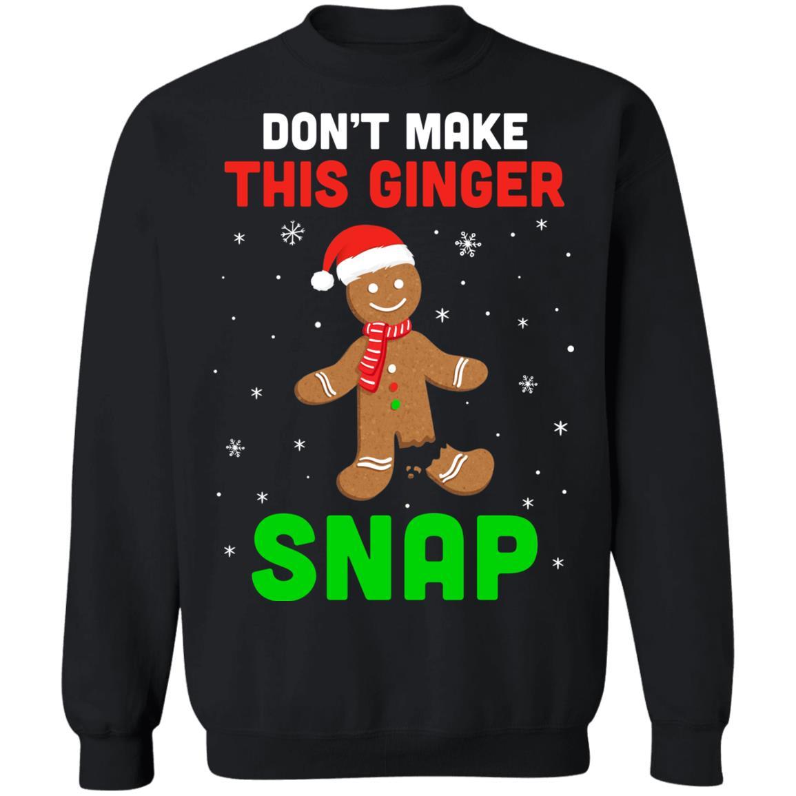 Don't Make This Ginger Snap Funny Cookie Bake Christmas Gift-T-Shirt & Sweatshirt-Crewneck Sweatshirt-Black
