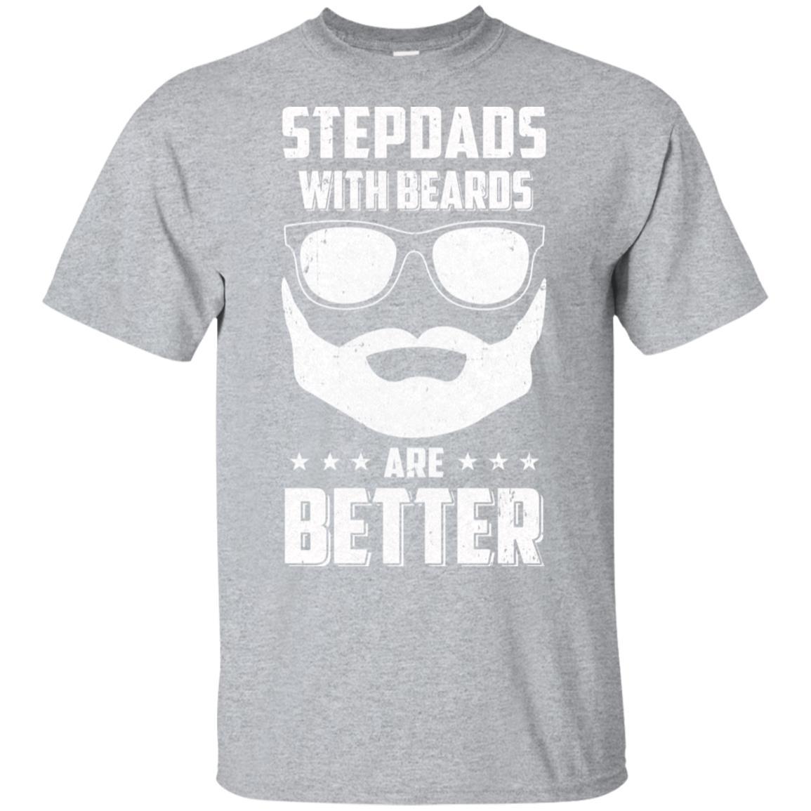 Stepdads With Beards Are Better Father's Day Gifts-T-Shirt & Hoodie-Classic T-Shirt-Sport Grey