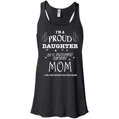 PROUD DAUGHTER OF AWESOME MOM-T-Shirt & Hoodie-Women's Flowy Racerback Tank-Black