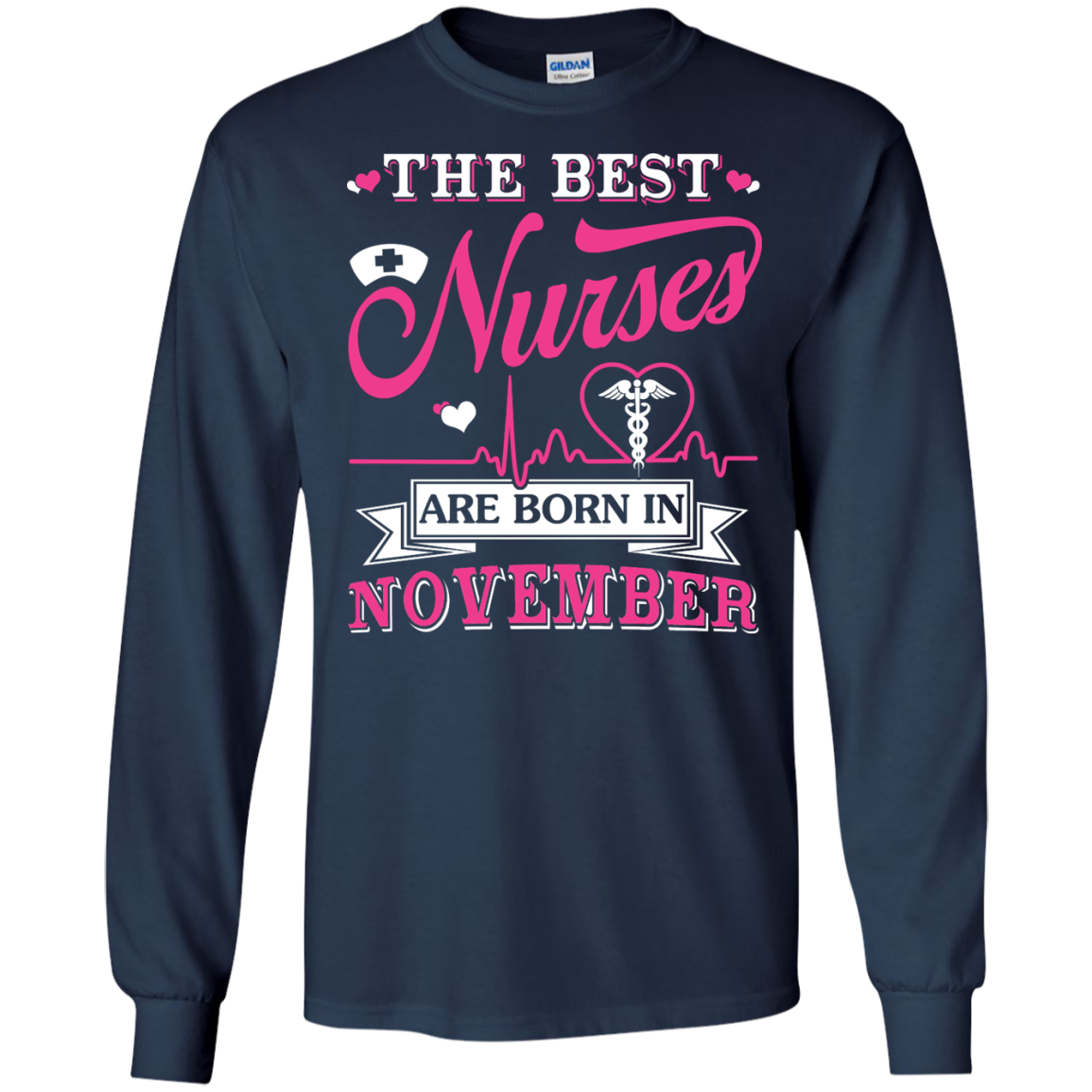 The Best Nurses Are Born In November-T-Shirt & Hoodie-Long Sleeve T-Shirt-Navy