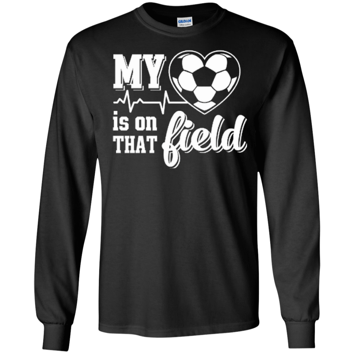 My Heart Is On That Field Soccer-T-Shirt & Hoodie-Long Sleeve T-Shirt-Black