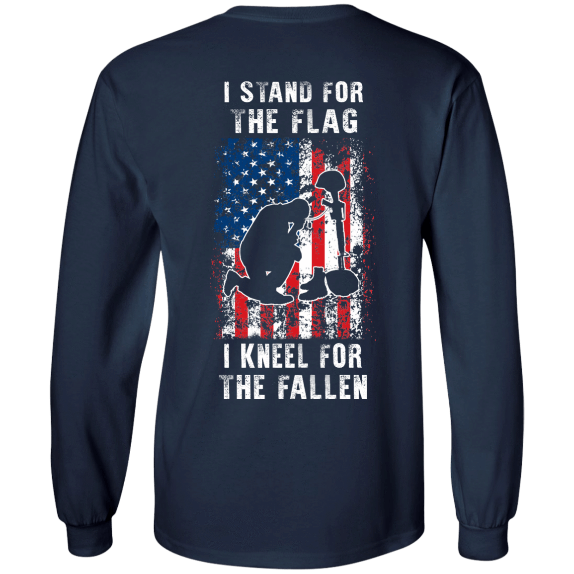 I Stand For The Flag I Kneel For The Fallen-T-Shirt & Hoodie-Long Sleeve T-Shirt-Navy