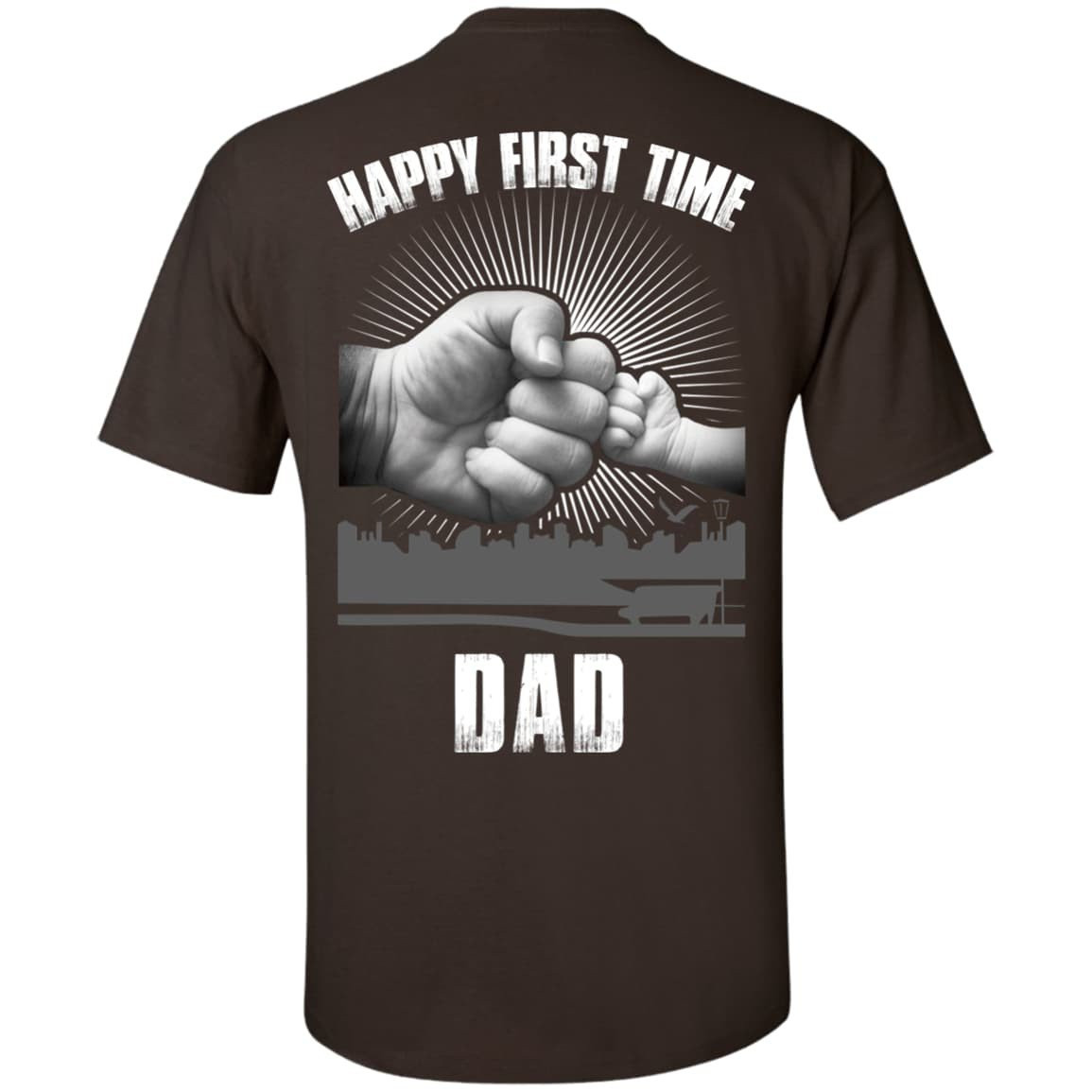 HAPPY FIRST TIME DAD-T-Shirt & Hoodie-Classic T-Shirt-Dark Chocolate