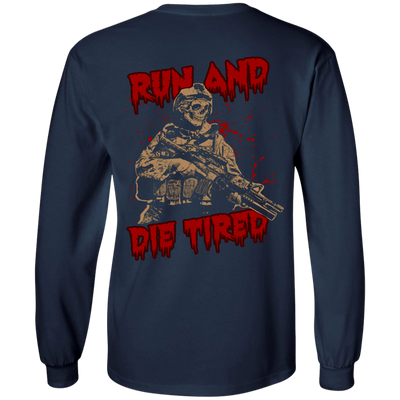 Run And Die Tired T Shirt-T-Shirt & Hoodie-Long Sleeve T-Shirt-Navy
