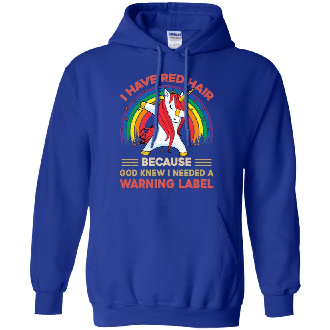 I Have Red Hair Because God Knew Funny Unicorn Redhead-T-Shirt & Tank Top-Pullover Hoodie-Royal