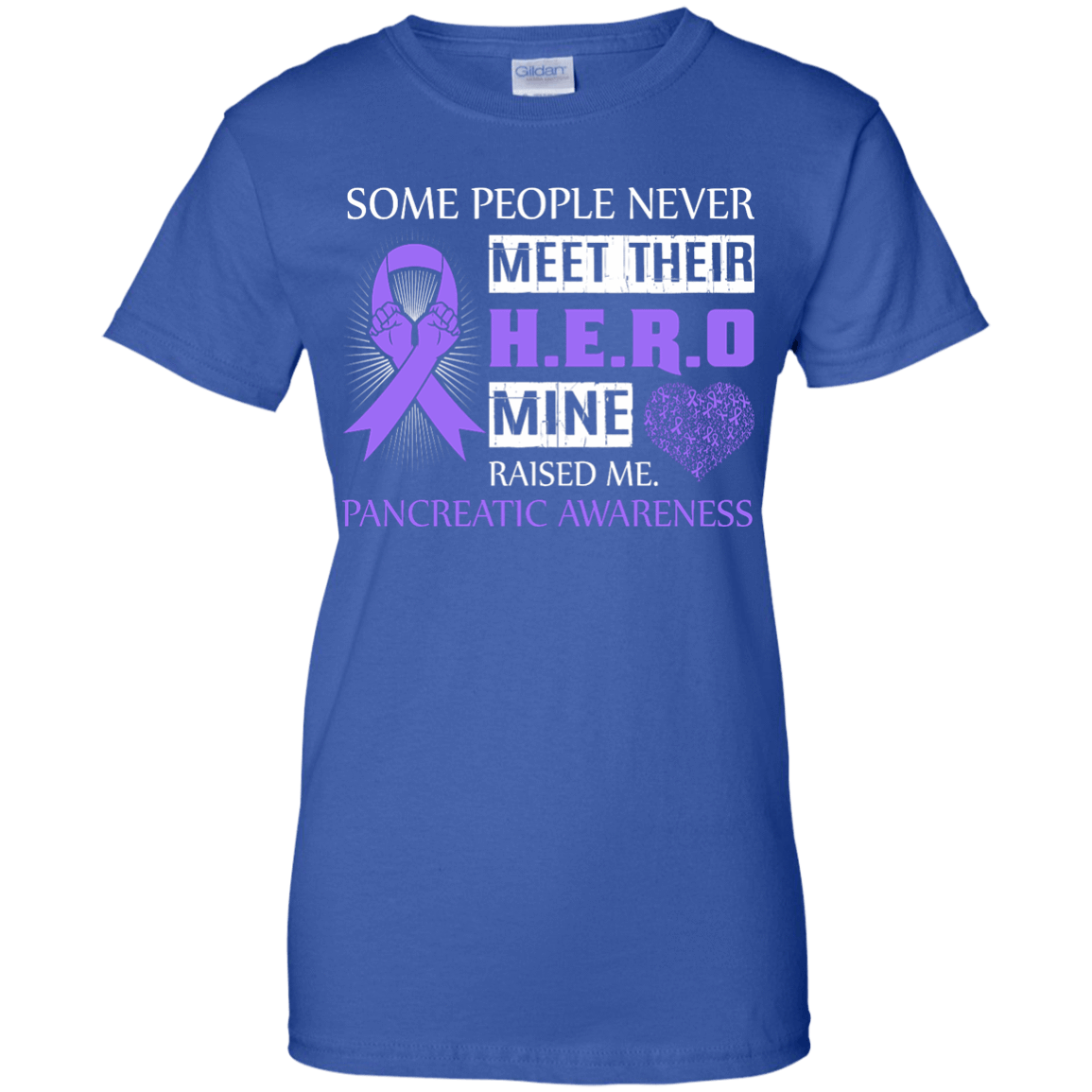 Pancreatic Awareness Some People Never Meet Hero-T-Shirt & Hoodie-Women's T-Shirt-Royal
