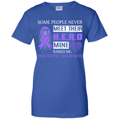 Pancreatic Awareness Some People Never Meet Hero-T-Shirt & Hoodie-Women's T-Shirt-Royal