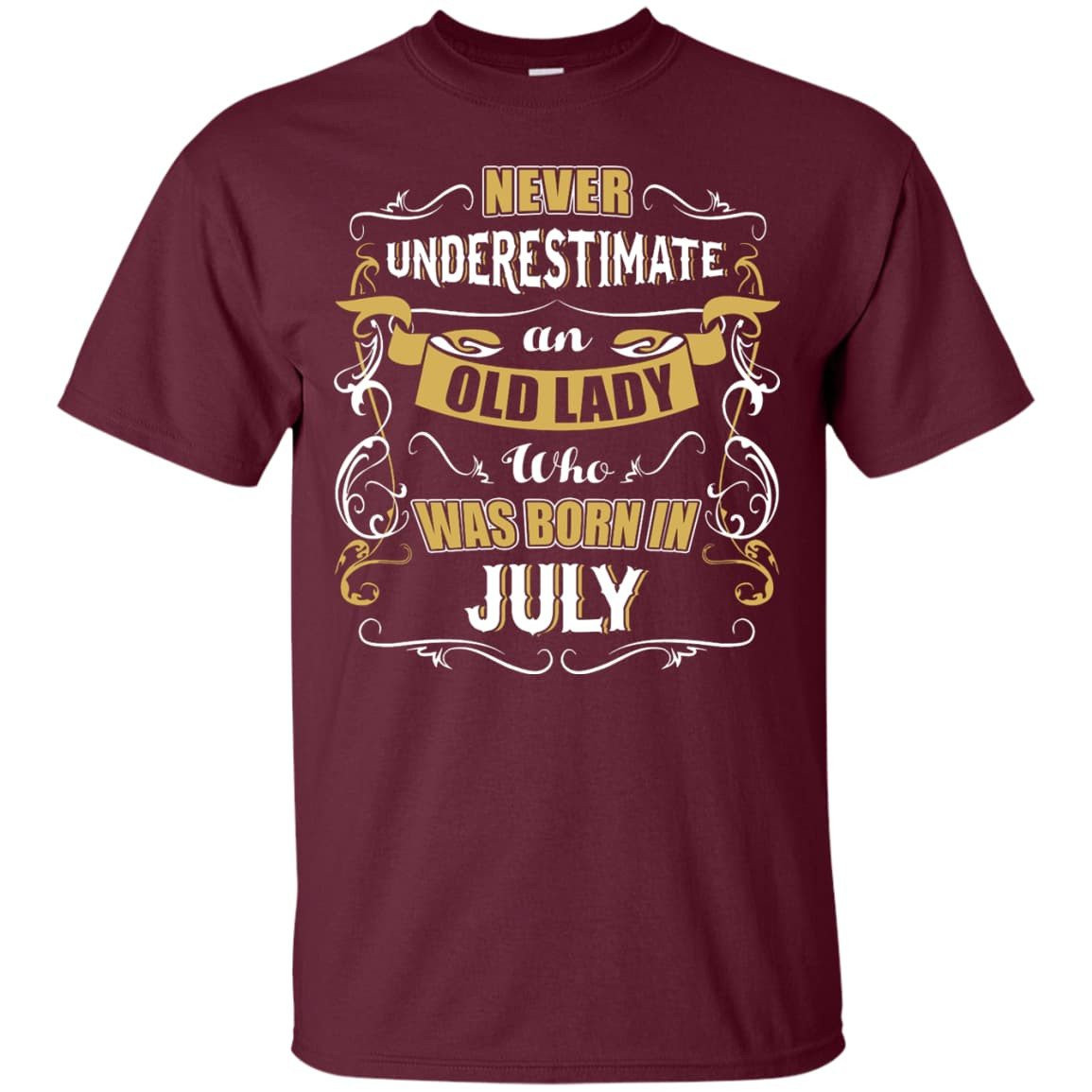 An Old Lady Who Was Born In July-T-Shirt & Hoodie-Classic T-Shirt-Maroon
