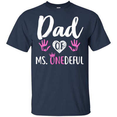 Funny Dad Of Ms. Onederful Wonderful 1st Birthday Girl-T-Shirt & Hoodie-Classic T-Shirt-Navy