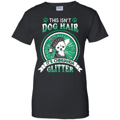 This Isn't Dog Hair It's Chihuahua Glitter-T-Shirt & Hoodie-Women's T-Shirt-Black