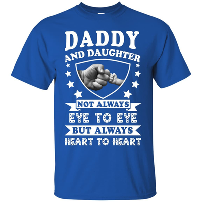 Daddy And Daughter Not Always Eye To Eye-T-Shirt & Hoodie-Classic T-Shirt-Royal