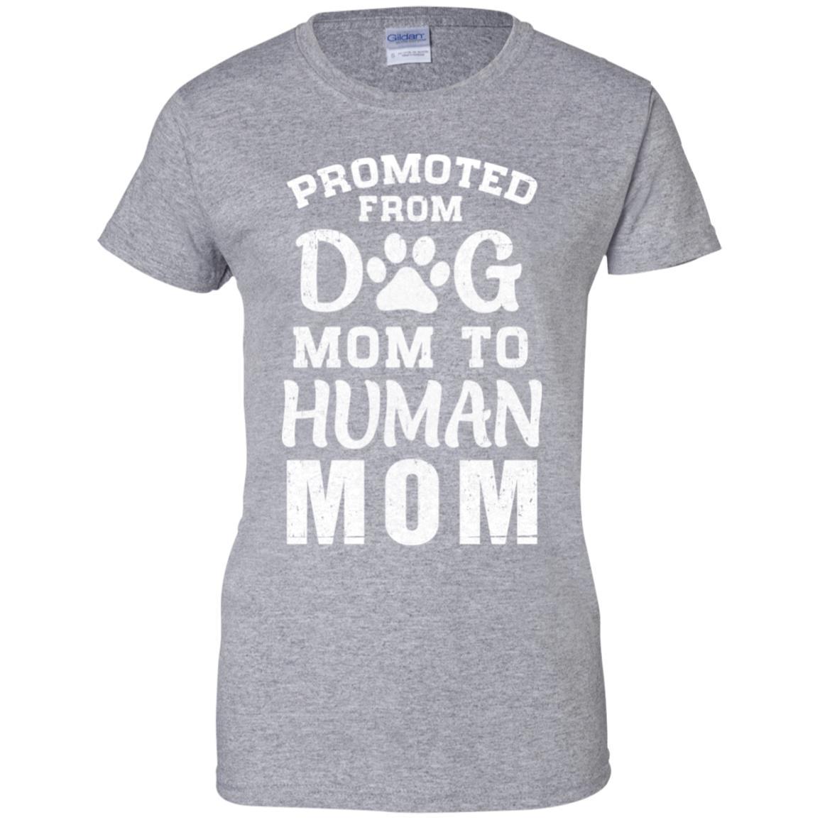 Promoted From Dog Mom To Human Mom Gifts-T-Shirt & Hoodie-Women's T-Shirt-Sport Grey