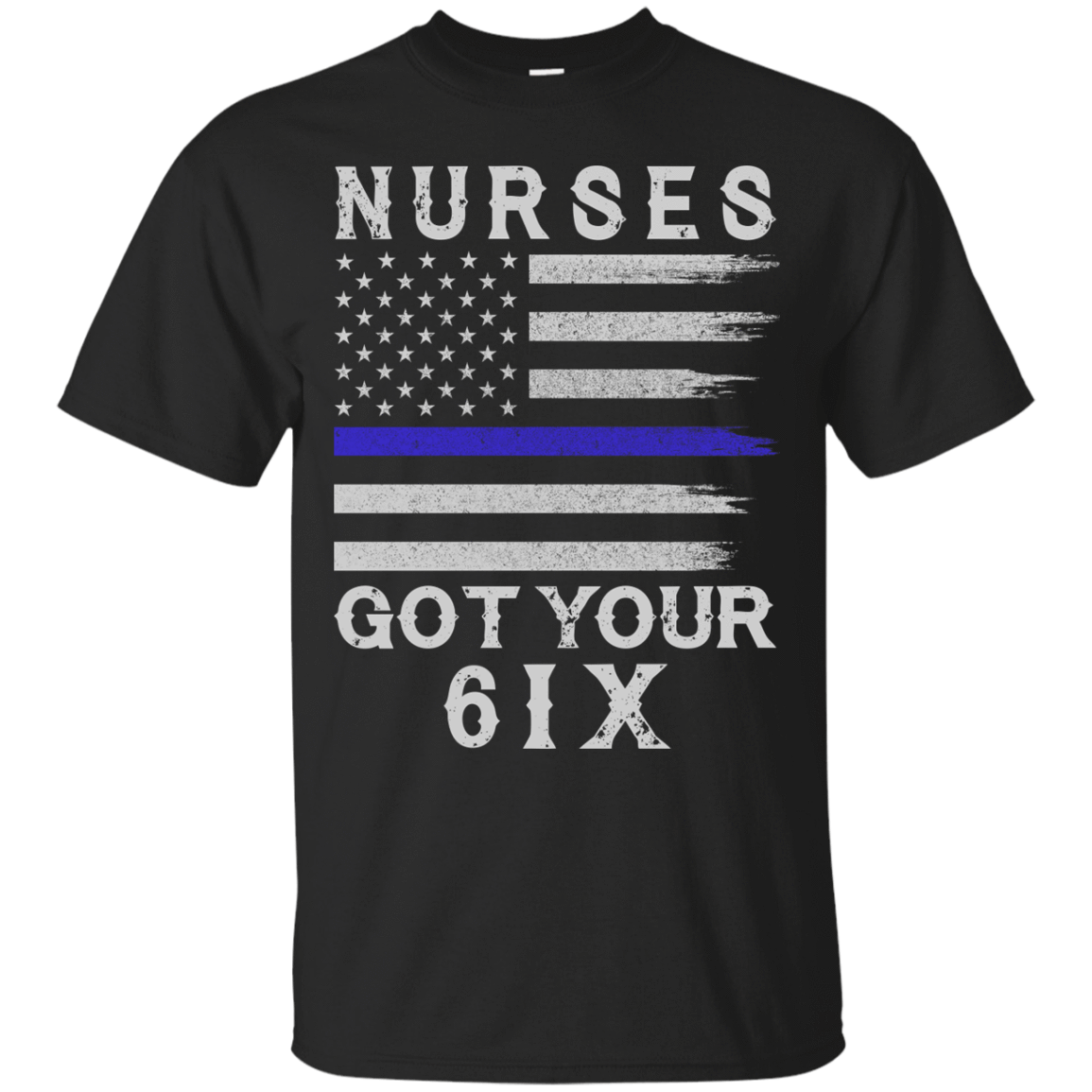 Nurse I Got Your Six-T-Shirt & Hoodie-Classic T-Shirt-Black