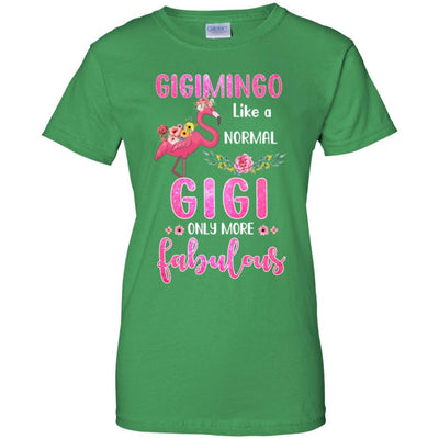 Gigimingo Like A Normal Gigi Only More Fabulous Mom-T-Shirt & Hoodie-Women's T-Shirt-Irish Green