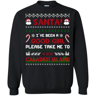 Santa I've Been A Good Girl Please Take Me To Caladesi Island-T-Shirt & Hoodie-Crewneck Sweatshirt-Black