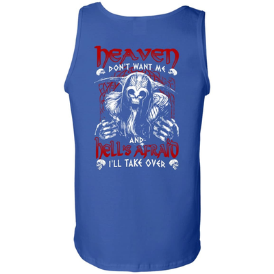 Heaven Don't Want Me And Hell's Afraid I'll Take Over-T-Shirt & Hoodie-Unisex Tank-Royal