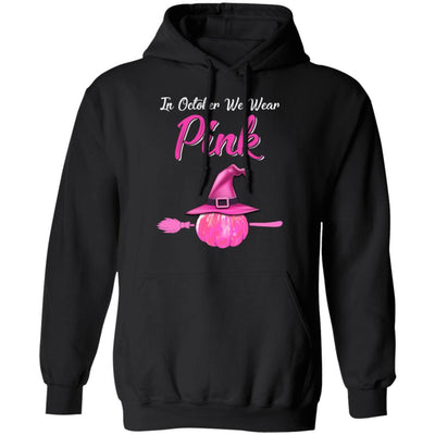 October Wear Pink Halloween Witch Pumpkin Breast Cancer-T-Shirt & Hoodie-Pullover Hoodie-Black