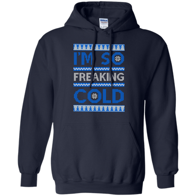 I'm So Freaking Cold-T-Shirt & Hoodie-Pullover Hoodie-Navy