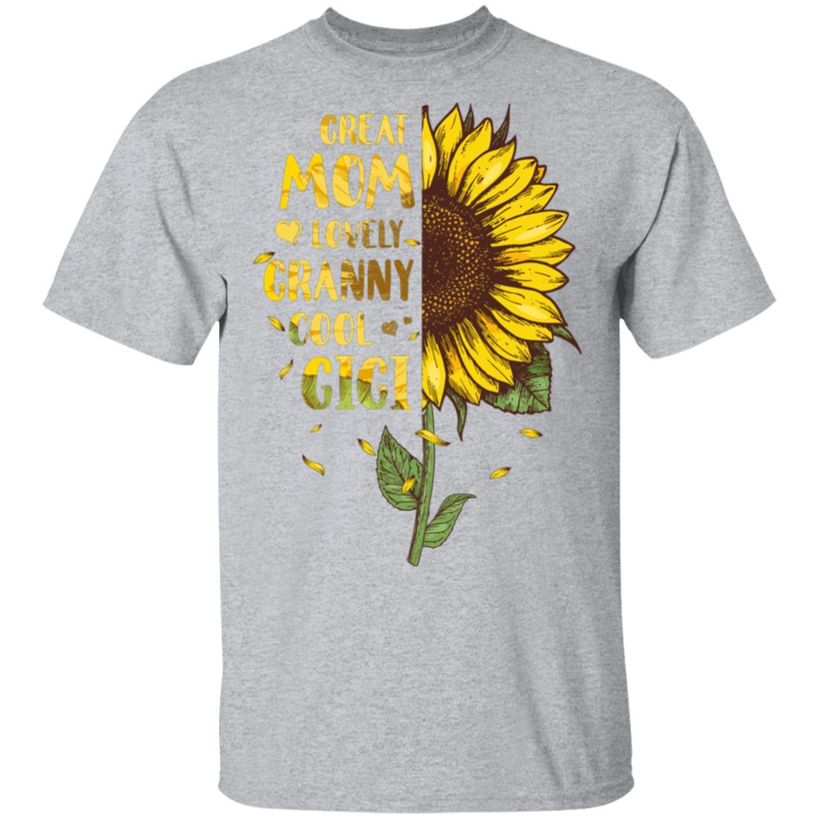 Sunflower Great Mom Lovely Granny Cool Gigi Mothers Day-T-Shirt & Hoodie-Classic T-Shirt-Sport Grey