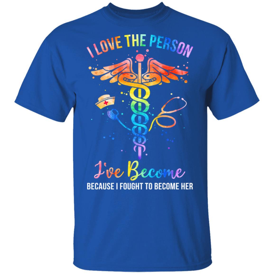 I Love The Person I've Become Nurse CNA Gifts-T-Shirt & Tank Top-Classic T-Shirt-Royal