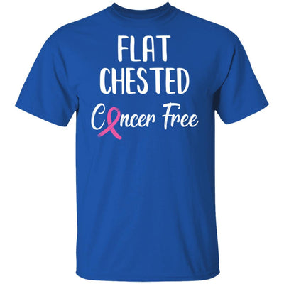 Flat Chested Cancer Free Breast Cancer Survivor-T-Shirt & Hoodie-Classic T-Shirt-Royal