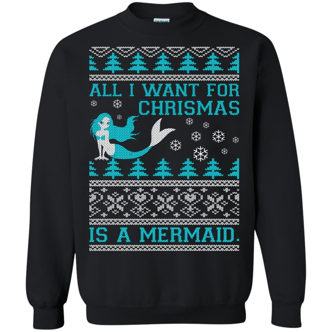 All I Want For Christmas Is A Mermaid-T-Shirt & Hoodie-Crewneck Sweatshirt-Black