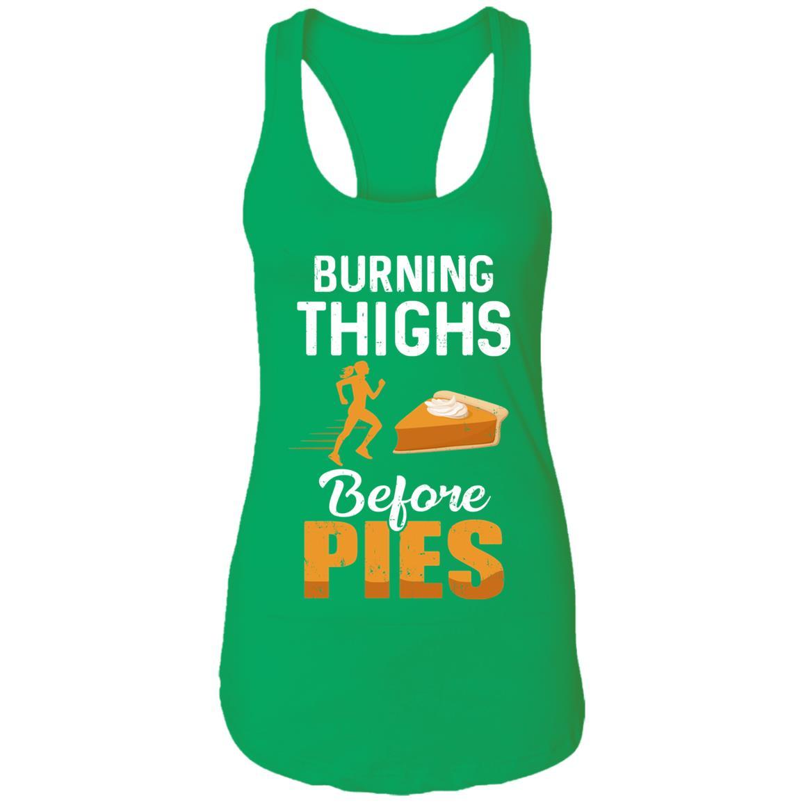 Running Burning Thighs Before Pies Funny Runner-T-Shirt & Tank Top-Women's Ideal Racerback Tank-Kelly Green