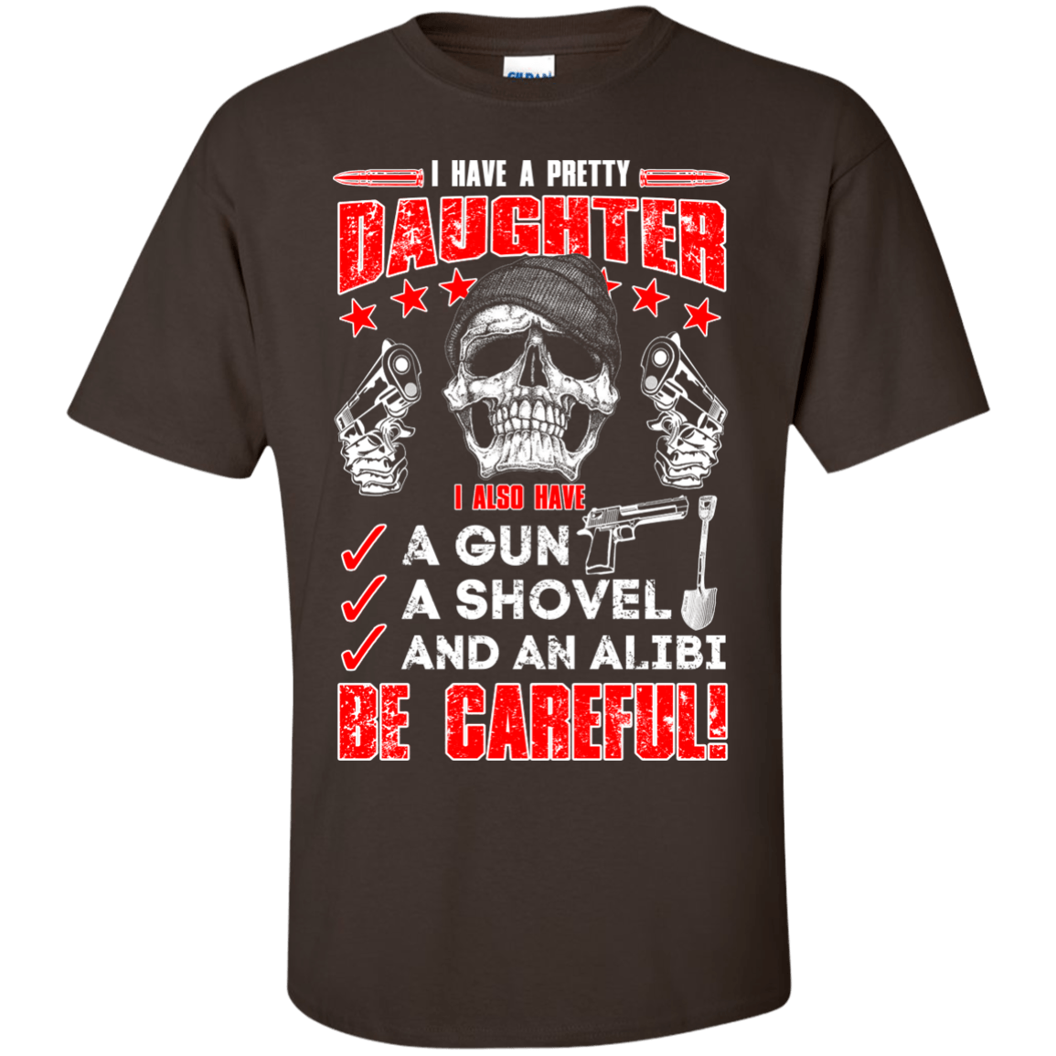 I HAVE A PRETTY DAUGHTER-T-Shirt & Hoodie-Classic T-Shirt-Dark Chocolate