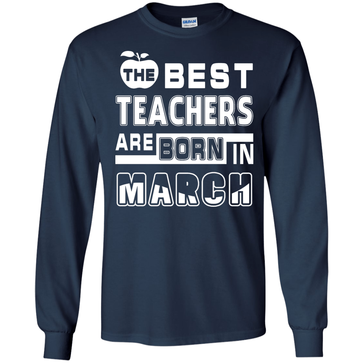 The Best Teachers Are Born In March-T-Shirt & Hoodie-Long Sleeve T-Shirt-Navy
