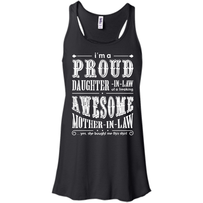 I'm A Proud Daughter In Law Of A Freaking Awesome Mother In Law-T-Shirt & Hoodie-Women's Flowy Racerback Tank-Black