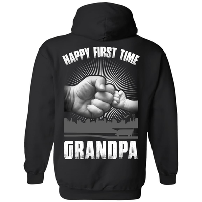 HAPPY FIRST TIME Grandpa-T-Shirt & Hoodie-Pullover Hoodie-Black
