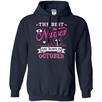 The Best Nurses Are Born In October-T-Shirt & Hoodie-Pullover Hoodie-Navy