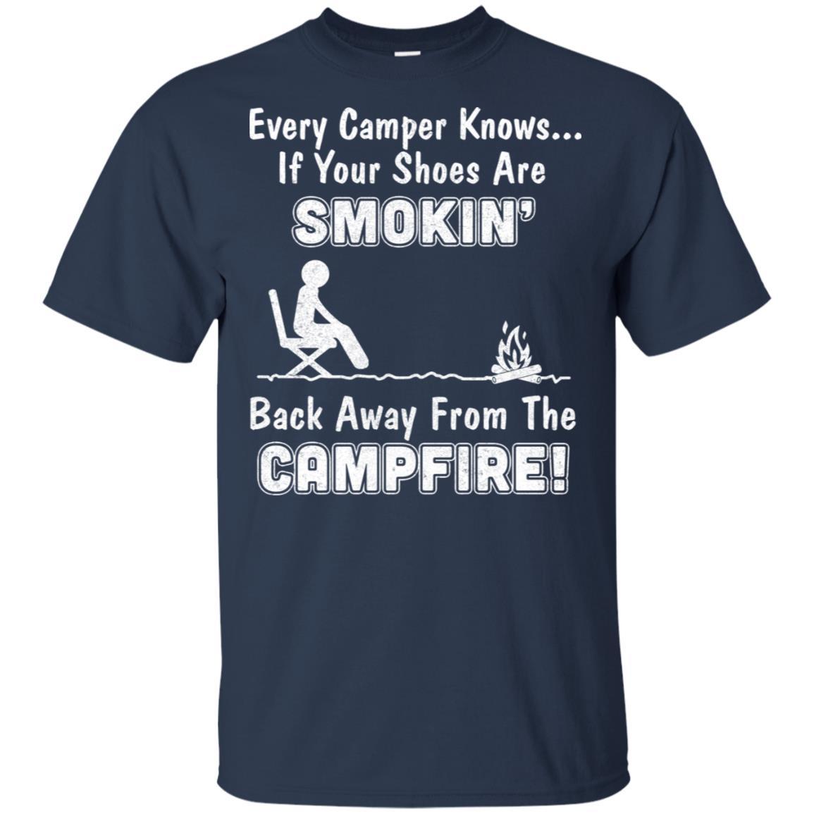 Every Camper Knows If Your Shoes Are Smokin' Camping-T-Shirt & Hoodie-Classic T-Shirt-Navy