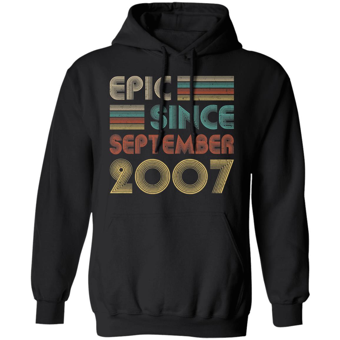 Epic Since September 2007 Vintage 14th Birthday Gifts-T-Shirt & Hoodie-Pullover Hoodie-Black
