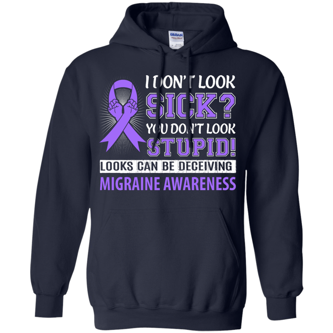 I Don't Look Sick Migraine Awareness-T-Shirt & Hoodie-Pullover Hoodie-Navy