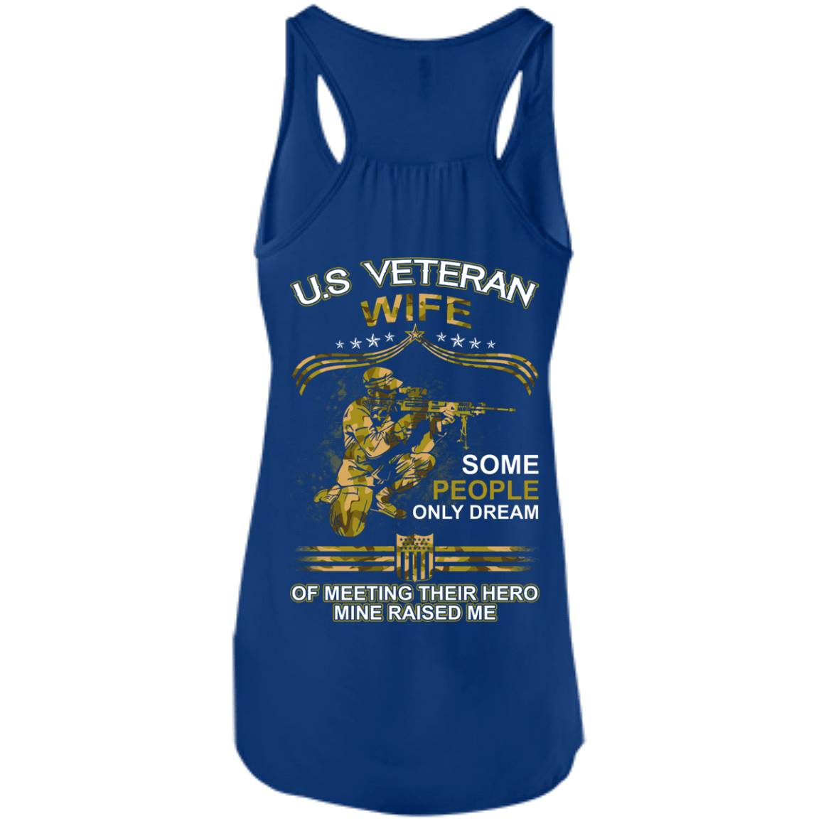 U.S. Veteran Wife Some People Only Dream Of Meeting-T-Shirt & Hoodie-Women's Flowy Racerback Tank-True Royal
