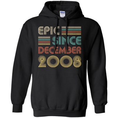 Epic Since December 2008 13th Birthday Gift 13 Yrs Old-T-Shirt & Hoodie-Pullover Hoodie-Black