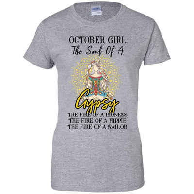 October Girl The Soul Of A Gypsy Funny Birthday Gift-T-Shirt & Tank Top-Women's T-Shirt-Sport Grey